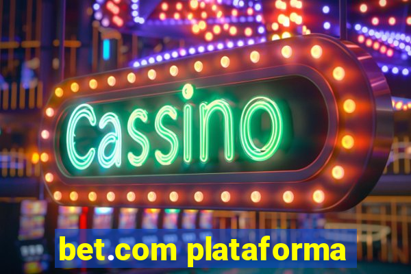 bet.com plataforma